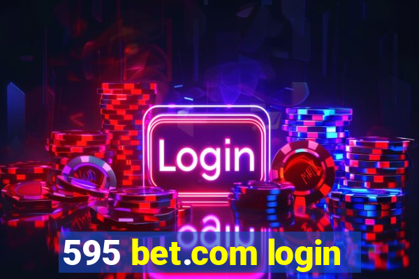 595 bet.com login